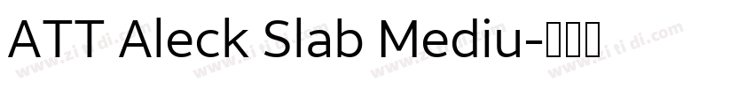 ATT Aleck Slab Mediu字体转换